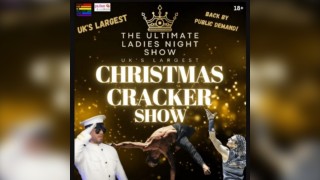 The Ultimate Ladies Night Show Presents The Christmas Cracker Sh