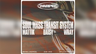 Warped Presents: Soul Mass Transit System, Mattik, Daisy + more