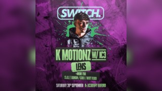 Switch | K Motionz, Lens, IC3 & more