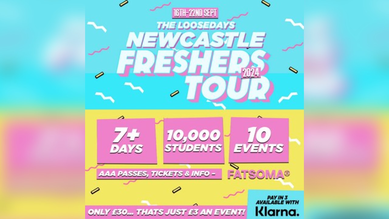 The Loosedays Newcastle Uni Freshers Tour