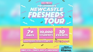 The Loosedays Newcastle Uni Freshers Tour