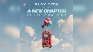 BLOX x CLCTVE - A New Chapter w/ OBSKÜR, Tommy Phillips