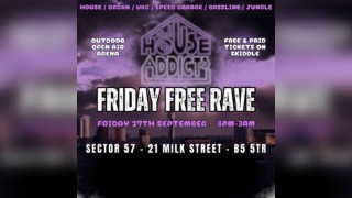 House Addicts - FRIDAY FREE RAVE