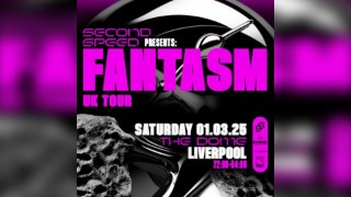 Second Speed: Fantasm (UK tour Liverpool)