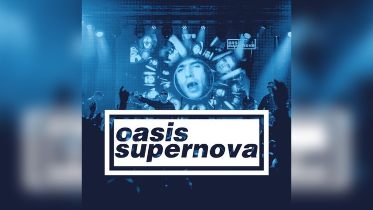 Oasis Supernova - Oasis Tribute