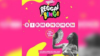 Reggae Bingo - Birmingham - Fri 15th Nov