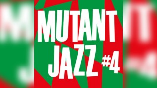 Mutant Jazz #4