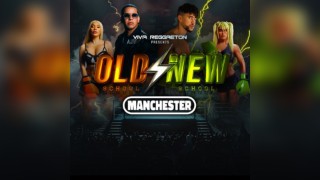 VIVA Reggaeton Manchester - Old School vs New School Reggaeton