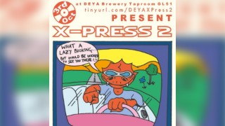 X-Press 2 and DJ Food at DEYA