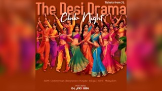 The Desi Drama - Club Nights