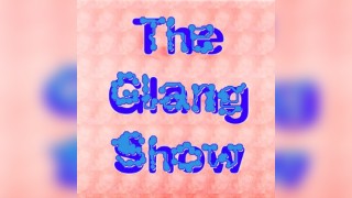 The Glang Show