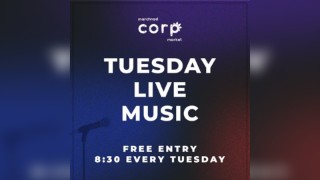 Corp Market Live Music Tuesdays