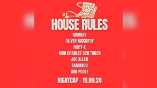 House Rules (free party)