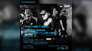 MonoEvents Presents: Nineted and Hugo b2b Conor Hughes