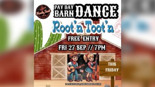 Pay Day Barn Dance  This Friday with Root'N Toot'N