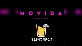 MOVIDA Mansfield - The Launch Party at Blindspot - 06.09.24