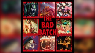 The Cequin Circus Presents The Bad Batch