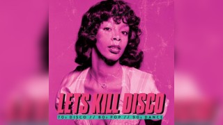 Let's Kill Disco @ CHALK | 70s, 80s, 90s & 00s