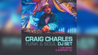 Craig Charles Funk & Soul DJ Set