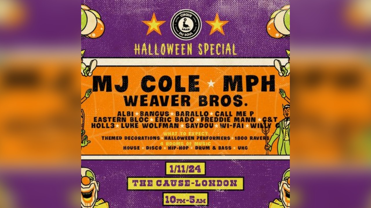 Cirque Du Soul: London // Halloween Special // MJ Cole, MPH