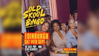 Old Skool Bingo Sat 14th Sept Edinburgh