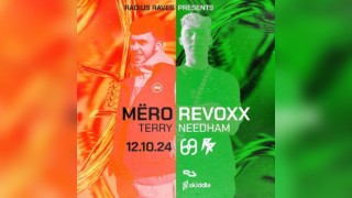 Radius Raves Presents RR7: MËRO + REVOXX