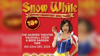 Snow White - London's Naughtiest Adults Only Panto