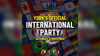 York's Official International Party - Sat 9th Nov at Ziggys