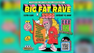 Big Fat Rave x Super Sonic Booty Bangers: Sheffield 2.0