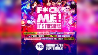 F*CK Me It's Freshers 2024 @ Studio 338 London Freshers Week