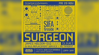 Surgeon + James Holden (Live) + Friends [Charity Fundraiser]