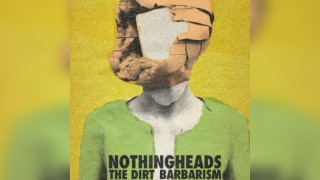 Dark Matter presents Nothingheads + The Dirt + Barbarism