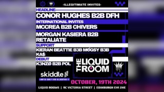 Illegitimate - THE LIQUID ROOM - CONOR HUGHES B2B DFH