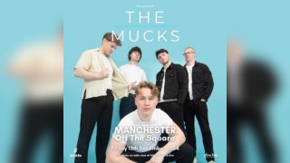 The Mucks + support - Manchester