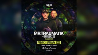 WHE Presents: Mr Traumatik & DJ Frenzee | Southampton