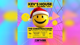 KEVS HOUSE VS THE VENUE: The Christmas Bash