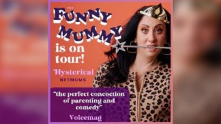 Funny Mummy Comedy Tour