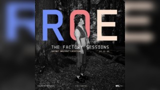 THE FACTORY SESSION: ROE + Support at THE TROPICAL RAVINE