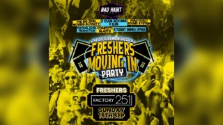 Manchester Freshers OFFICIAL MOVING IN PARTY @ FACTORY 251