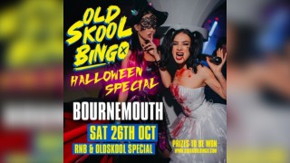 Old Skool Bingo 26th Oct Bournemouth Halloween