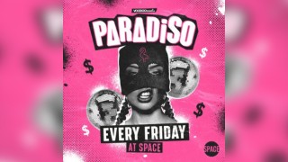 Paradiso Fridays at Space