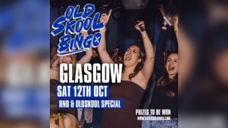 Old Skool Bingo Sat 12th Oct Glasgow