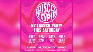 N7 London Grand Opening: Discotopia