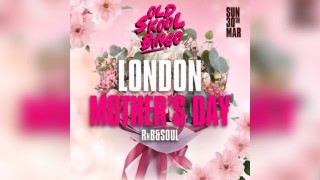 Old Skool Bingo Mothers day London