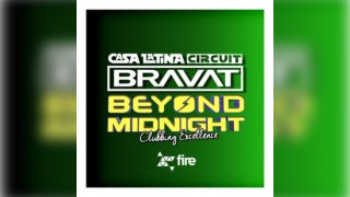 Beyond Midnight x Casa Latina - DJ Bravat