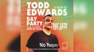 Todd Edwards (3 hour set) - Day Party