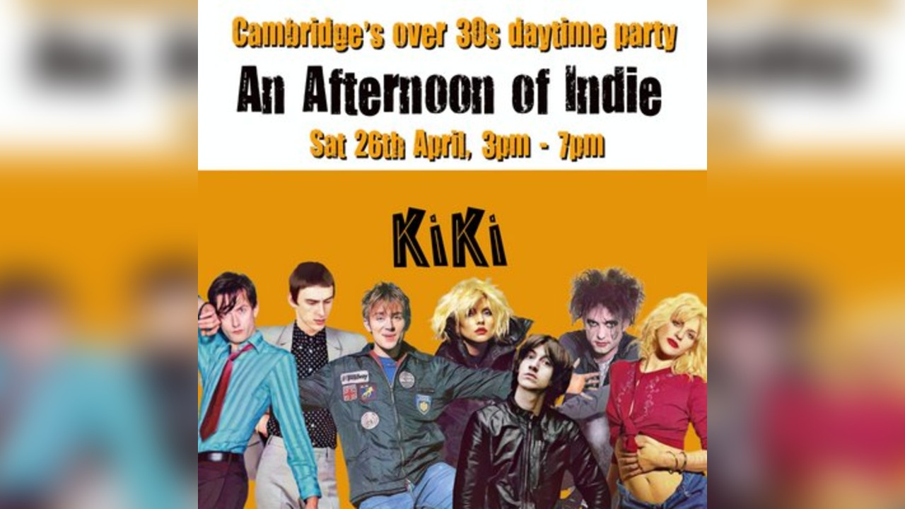 An Afternoon of Indie: CAMBRIDGE (over 30s only), 3pm-7pm