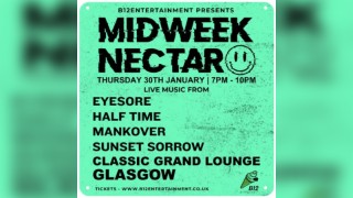 B12 Entertainment Presents - MIDWEEK NECTAR