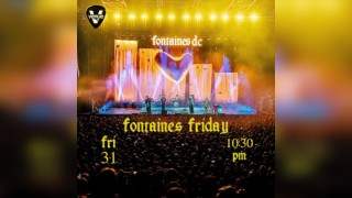 Live Forever // Fontaines Friday