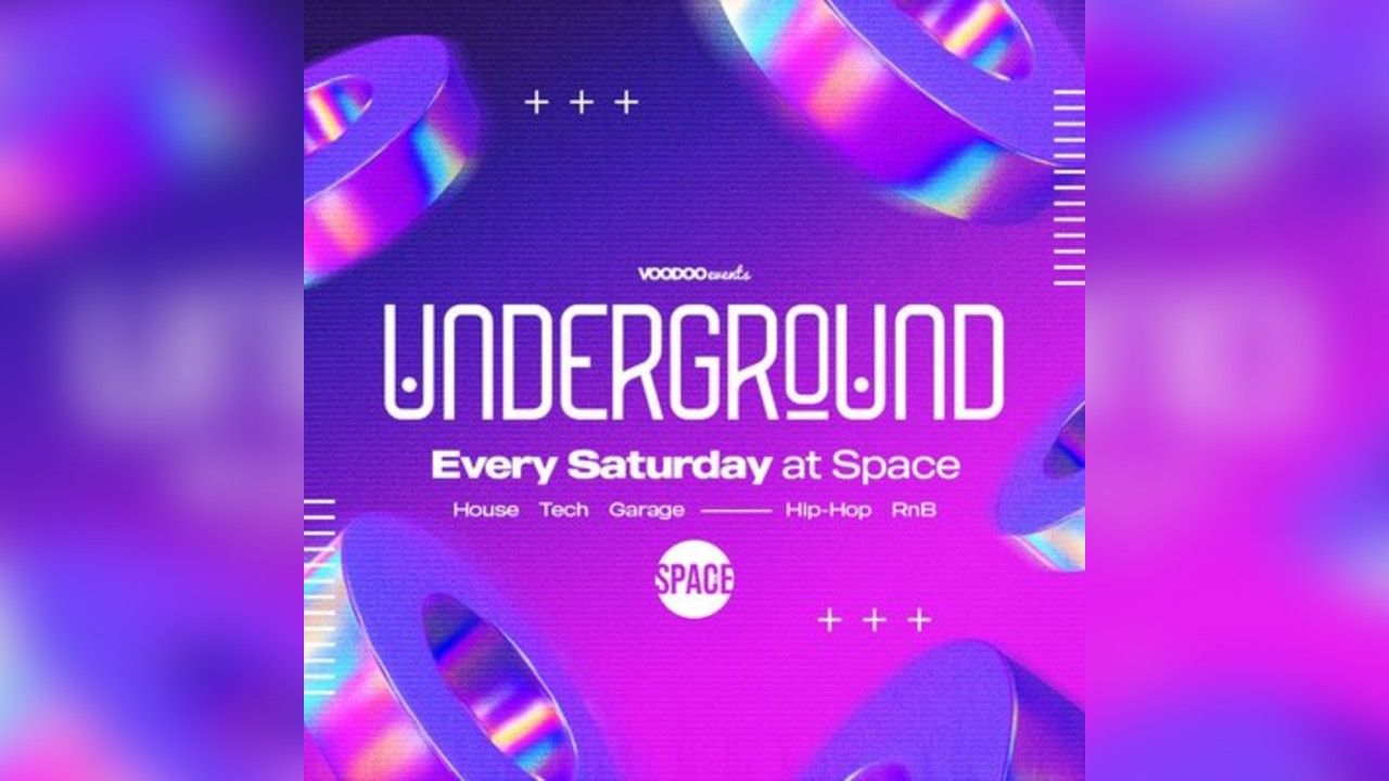 Underground Saturdays at Space